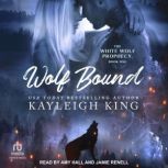 Wolf Bound, Kayleigh King