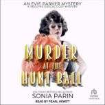Murder at the Hunt Ball, Sonia Parin