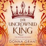 The Uncrowned King, Donna Grant