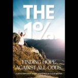 The 1 Finding Hope Against All Odds, Julie Brown