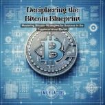 Deciphering the Bitcoin Blueprint, Emily Jacobs