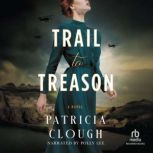 Trail To Treason, Patricia Clough