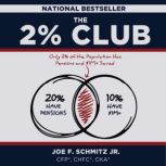 The 2 Club, Joe F. Schmitz Jr.
