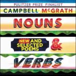 Nouns & Verbs New and Selected Poems, Campbell McGrath