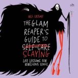 The Glam Reapers Guide to Slaying, Bill Crisafi