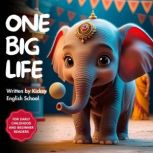 One Big Life, Kicksy English School