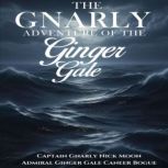 The Gnarly Adventure of the Ginger Ga..., Nick Moon
