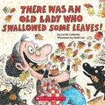 There Was an Old Lady Who Swallowed S..., Lucille Colandro