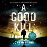 A Good Kill, John McMahon