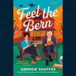 Feel the Bern, Andrew Shaffer