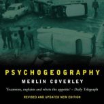 Psychogeography, Merlin Coverley