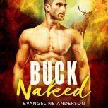 Buck Naked, Evangeline Anderson