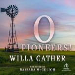 O Pioneers!, Willa Cather