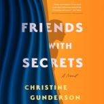 Friends with Secrets, Christine Gunderson