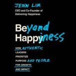Beyond Happiness, Jenn Lim