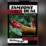 Samsons Deal, Shelley Singer