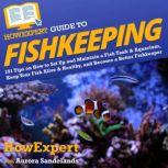 HowExpert Guide to Fishkeeping, HowExpert