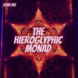 The Hieroglyphic Monad, John Dee