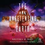 The Unrelenting Earth, Kritika H. Rao