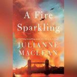 A Fire Sparkling, Julianne MacLean