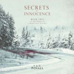 Secrets of Innocence, V.  D. Povall