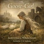 The Goose Girl, Jacob  Grimm