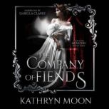 The Company of Fiends, Kathryn Moon