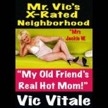 Mr. Vics XRated Neighborhood  My O..., VIC VITALE