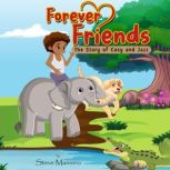 Forever Friends The Story of Casy an..., Steve Mainero