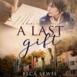 A Last Gift, Beca Lewis