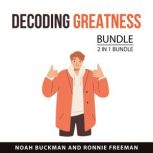 Decoding Greatness Bundle, 2 in 1 Bun..., Noah Buckman