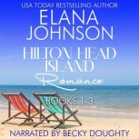 Hilton Head Island Romance 1  3, Elana Johnson