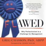 Flawed, Greg Chasson