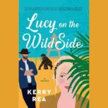 Lucy on the Wild Side, Kerry Rea