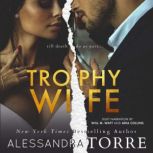 Trophy Wife, Alessandra Torre