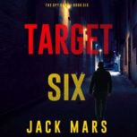 Target Six The Spy GameBook 6, Jack Mars