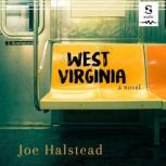 West Virginia, Joe Halstead