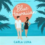 Blue Hawaiian, Carla Luna
