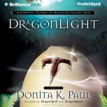 DragonLight, Donita K. Paul