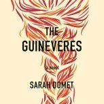 The Guineveres, Sarah Domet