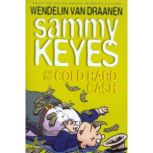 Sammy Keyes and the Cold Hard Cash, Wendelin Van Draanen
