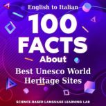 100 Facts About Best Unesco World Her..., ScienceBased Language Learning Lab