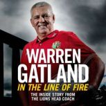 In the Line of Fire, Warren Gatland