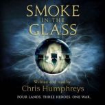 Smoke in the Glass, Chris Humphreys