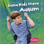 Some Kids Have Autism, Martha Rustad