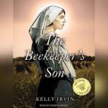 The Beekeepers Son, Kelly Irvin