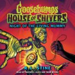 Night of the Living Mummy House of S..., R. L. Stine