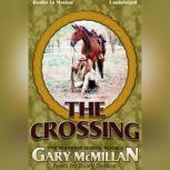 The Crossing, Gary McMillan