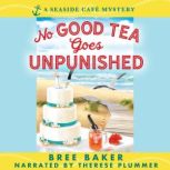 No Good Tea Goes Unpunished, Bree Baker