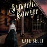 Betrayal on the Bowery, Kate Belli